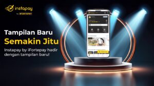 instapay-by-ifortepay-hadir-dengan-tampilan-baru